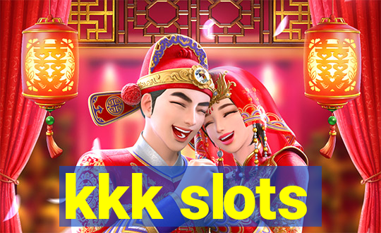 kkk slots